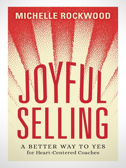 Title details for Joyful Selling by Michelle Rockwood - Available